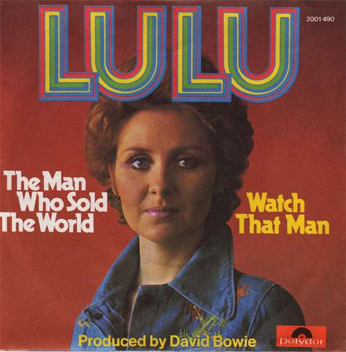 Cover Lulu - The Man Who Sold The World / Watch That Man (7, Single) Schallplatten Ankauf