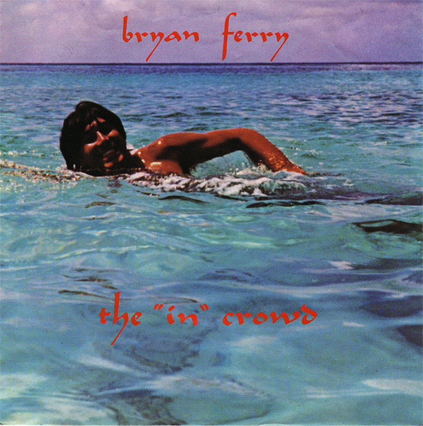 Cover Bryan Ferry - The In Crowd (7) Schallplatten Ankauf