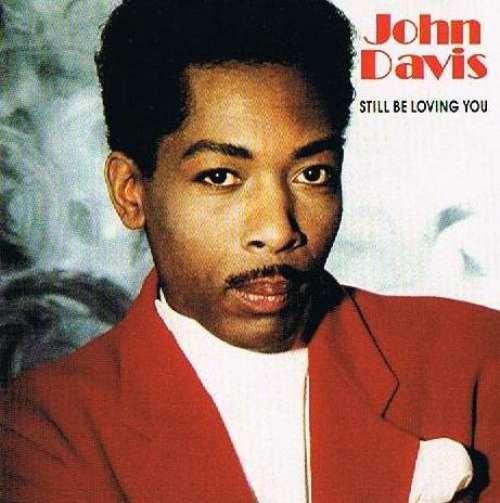 Cover John Davis - Still Be Loving You (LP, Album) Schallplatten Ankauf