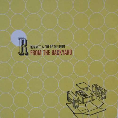 Cover Romanto & Out Of The Drum - From The Backyard (12) Schallplatten Ankauf