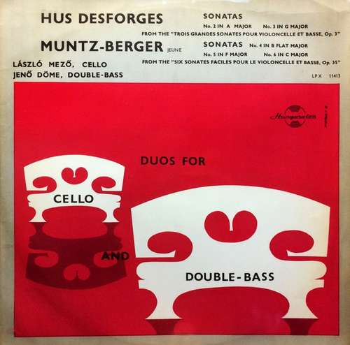 Cover Hus-Desforges*, Muntz-Berger*, László Mezö, Jenő Döme - Duos For Cello And Double-Bass (LP, Mono) Schallplatten Ankauf