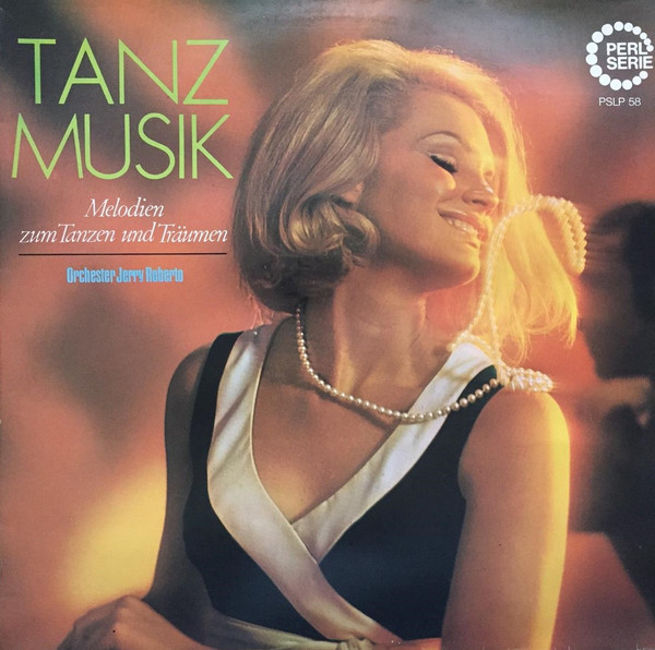 Bild Orchester Jerry Roberto - Tanzmusik (Melodien Zum Tanzen Und Träumen) (LP) Schallplatten Ankauf