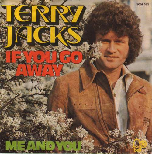 Cover Terry Jacks - If You Go Away (7, Single) Schallplatten Ankauf