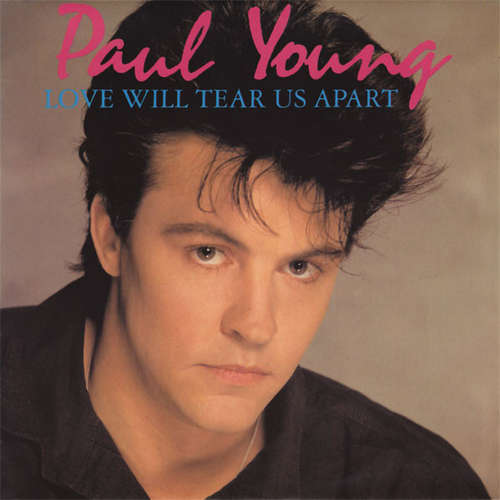 Cover Paul Young - Love Will Tear Us Apart (7, Single) Schallplatten Ankauf