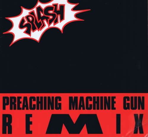 Cover Splash (3) - I Need Rhythm (Preaching Machine Gun Remix) (12, Promo) Schallplatten Ankauf