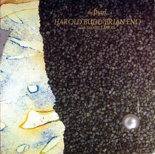 Cover Harold Budd / Brian Eno With Daniel Lanois - The Pearl (LP, Album) Schallplatten Ankauf