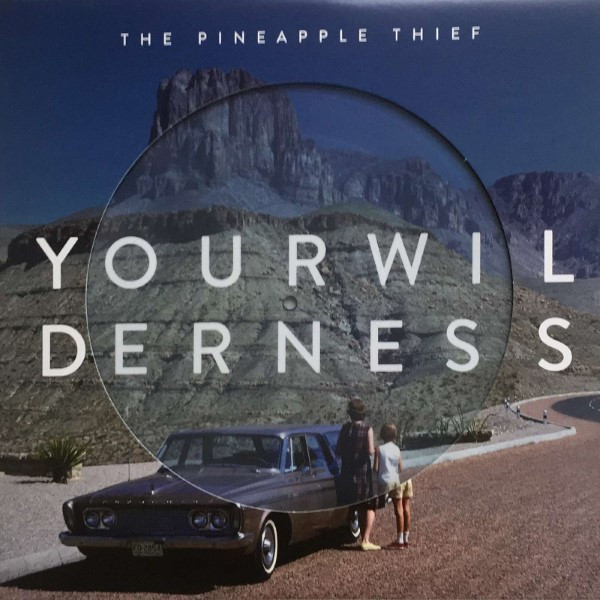 Cover The Pineapple Thief - Your Wilderness (LP, Album, Ltd, Pic) Schallplatten Ankauf