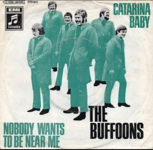 Cover The Buffoons - Catarina Baby - Nobody Wants To Be Near Me (7, Single) Schallplatten Ankauf