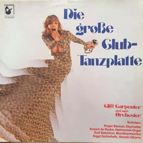 Cover Cliff Carpenter Und Sein Orchester - Die Große Club-Tanzplatte (LP, Comp, Club) Schallplatten Ankauf
