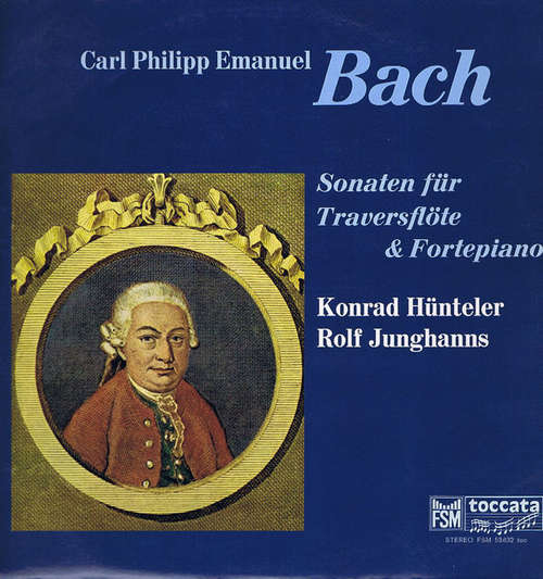 Cover Konrad Hünteler, Rolf Junghanns, Carl Philipp Emanuel Bach - Sonaten Für Traversflöte & Fortepiano (LP) Schallplatten Ankauf