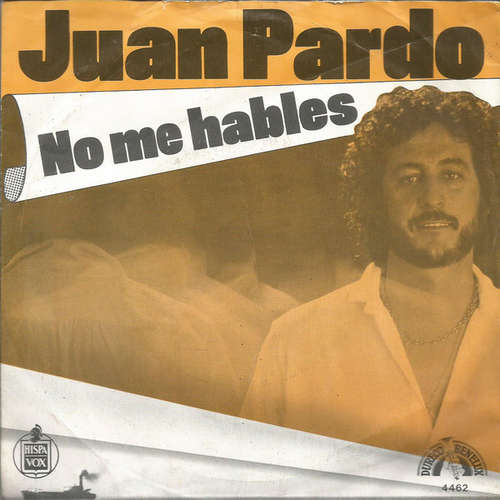 Bild Juan Pardo - No Me Hables (7, Single) Schallplatten Ankauf