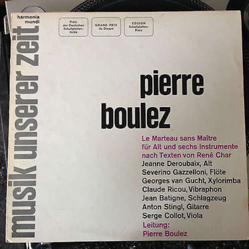 Bild Pierre Boulez - Le Marteau Sans Maître Für Alt Und Sechs Instrumente Nach Texten Von René Char (LP, Album) Schallplatten Ankauf