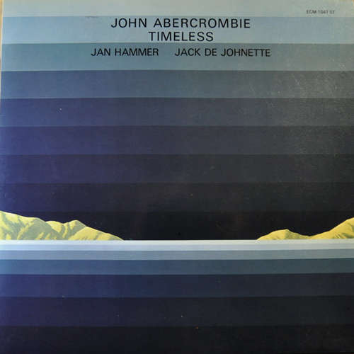 Cover John Abercrombie, Jan Hammer, Jack De Johnette* - Timeless (LP, Album, RP) Schallplatten Ankauf