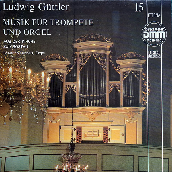 Cover Ludwig Güttler, Friedrich Kircheis - Musik Für Trompete Und Orgel Aus Der Kirche Zu Crostau (LP) Schallplatten Ankauf