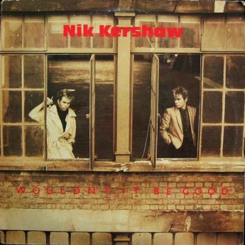 Cover Nik Kershaw - Wouldn't It Be Good (12) Schallplatten Ankauf