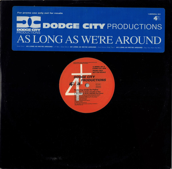 Cover Dodge City Productions - As Long As We're Around (12, Promo) Schallplatten Ankauf
