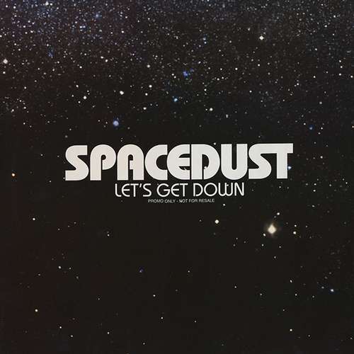 Cover Spacedust - Let's Get Down (12, Promo) Schallplatten Ankauf