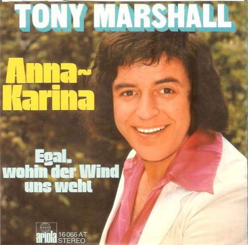 Cover Tony Marshall - Anna-Karina (7, Single) Schallplatten Ankauf