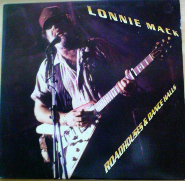 Cover Lonnie Mack - Roadhouses And Dancehalls (LP, Album) Schallplatten Ankauf