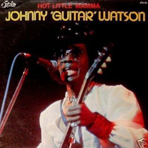 Cover Johnny Guitar Watson* - Hot Little Mamma (LP, Comp) Schallplatten Ankauf
