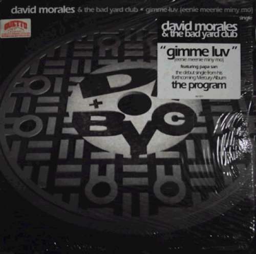 Cover David Morales & The Bad Yard Club - Gimme Luv (Eenie Meenie Miny Mo) (12, Single) Schallplatten Ankauf