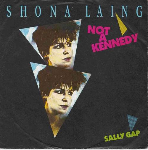 Bild Shona Laing - Not A Kennedy (7, Single) Schallplatten Ankauf