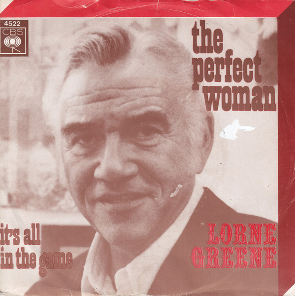 Cover Lorne Greene - The Perfect Woman / It's All In The Game (7, Single, Mono) Schallplatten Ankauf