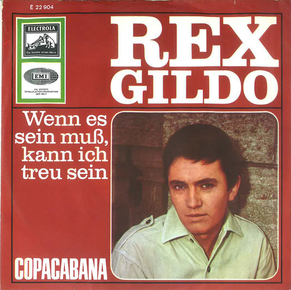 Cover Rex Gildo - Wenn Es Sein Muß, Kann Ich Treu Sein / Copacabana (7, Single, Ad2) Schallplatten Ankauf
