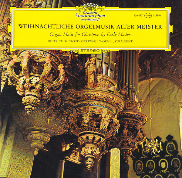 Cover Dietrich W. Prost* - Weihnachtliche Orgelmusik Alter Meister (LP) Schallplatten Ankauf