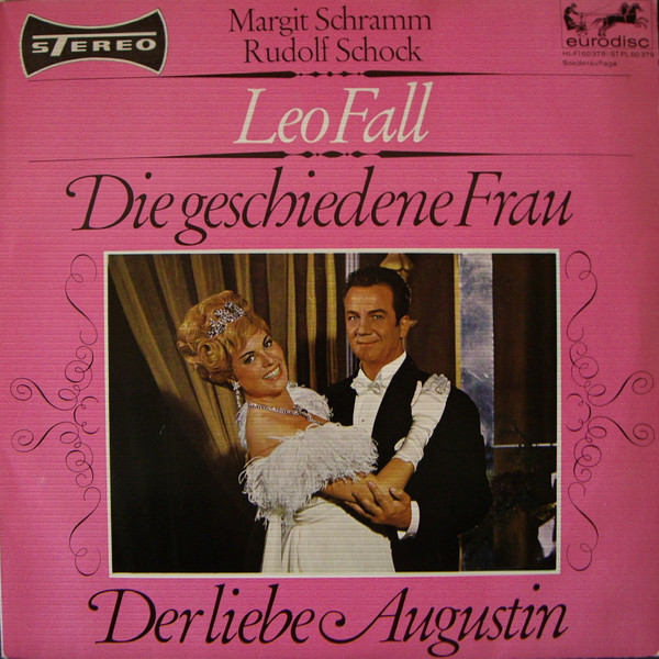 Cover Leo Fall, Margit Schramm, Rudolf Schock - Die Geschiedene Frau / Der Liebe Augustin (10, Comp, S/Edition) Schallplatten Ankauf