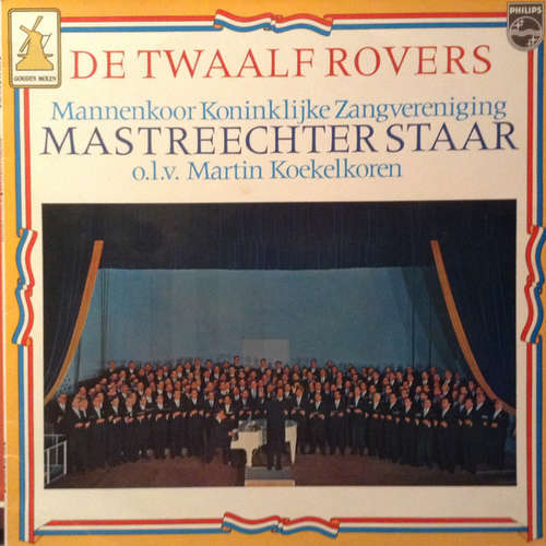 Cover Mannenkoor Koninklijke Zangvereniging Mastreechter Staar* - De Twaalf Rovers (LP, Album) Schallplatten Ankauf