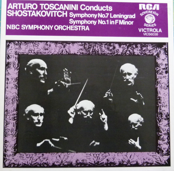 Cover Shostakovich* ,  Arturo Toscanini, NBC Symphony Orchestra - Arturo Toscanini Conducts Shostakovitch, Symphony No.7 Leningrad  /  Symphony No.1 In F Minor (2xLP) Schallplatten Ankauf