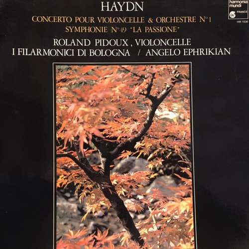 Bild Haydn* - Roland Pidoux, I Filarmonici Di Bologna*, Angelo Ephrikian - Concerto Pour Violoncelle & Orchestre N°1 / Symphonie N°49 La Passione (LP) Schallplatten Ankauf