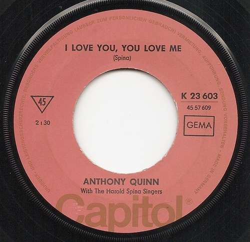 Cover Anthony Quinn With The Harold Spina Singers - I Love You, You Love Me (7, Single, RE, Yel) Schallplatten Ankauf
