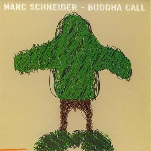 Cover Marc Schneider - Buddha Call (12) Schallplatten Ankauf