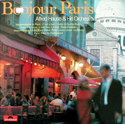 Cover Alfred Hause & His Orchestra* - Bonjour, Paris (LP, Album) Schallplatten Ankauf