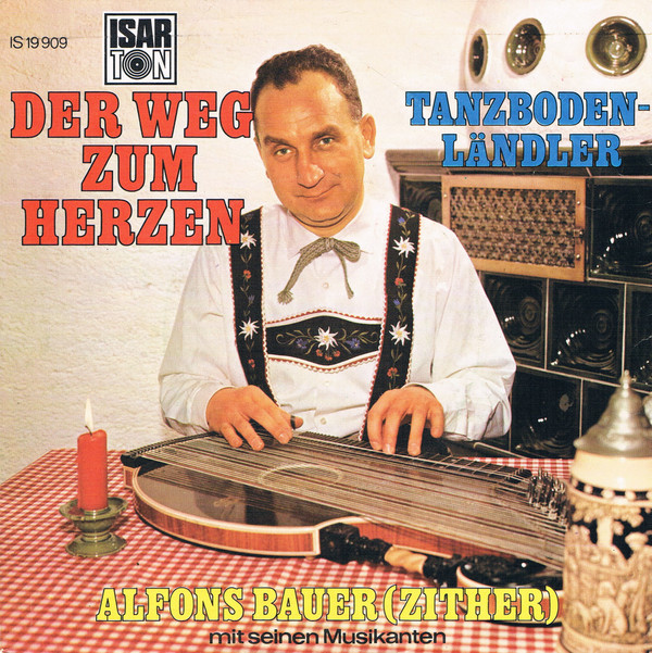 Cover Alfons Bauer (Zither) Mit Seinen Musikanten* - Der Weg Zum Herzen (7) Schallplatten Ankauf