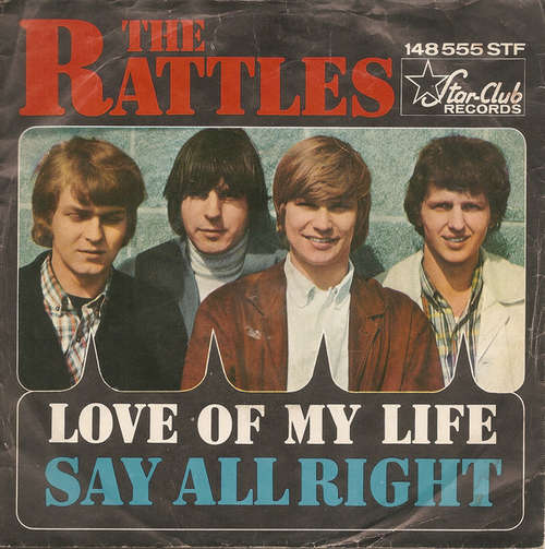 Bild The Rattles - Love Of My Life / Say Alright (7, Single) Schallplatten Ankauf
