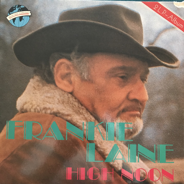 Cover Frankie Laine - High Noon (2xLP, Comp, Gat) Schallplatten Ankauf
