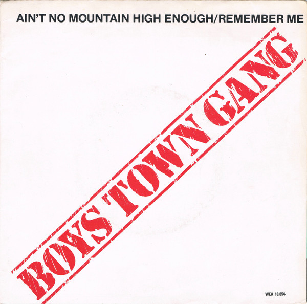 Bild Boys Town Gang - Ain't No Mountain High Enough/Remember Me (7, Single, Fol) Schallplatten Ankauf
