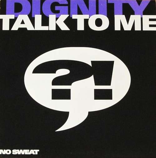 Cover Dignity (2) - Talk To Me (12, Maxi) Schallplatten Ankauf