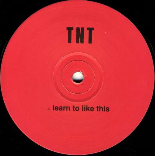 Cover TNT (3) - Learn To Like This (12) Schallplatten Ankauf