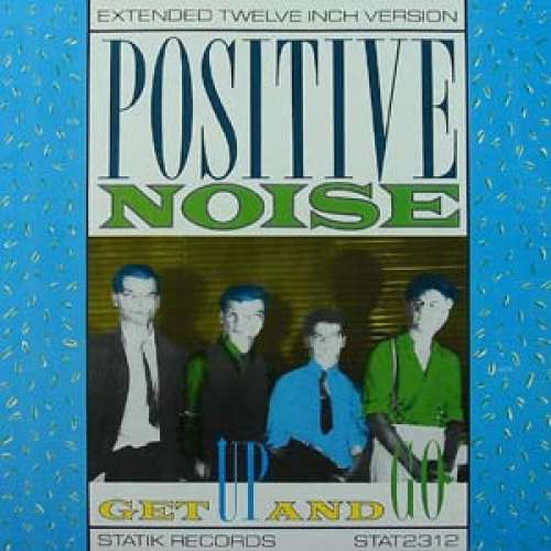 Cover Positive Noise - Get Up And Go (12) Schallplatten Ankauf