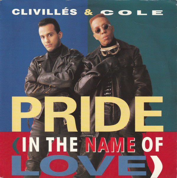 Cover Clivillés & Cole - Pride (In The Name Of Love) (7, Single) Schallplatten Ankauf