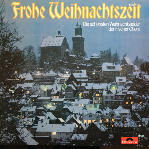 Cover Fischer Chöre - Frohe Weihnachtszeit (LP) Schallplatten Ankauf