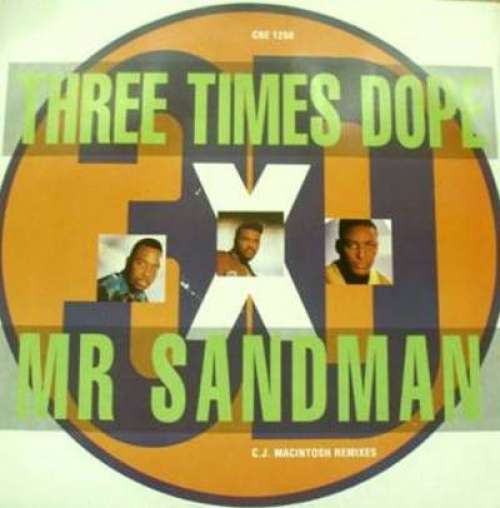 Cover Three Times Dope - Mr. Sandman (C.J. Macintosh Remixes) (12) Schallplatten Ankauf