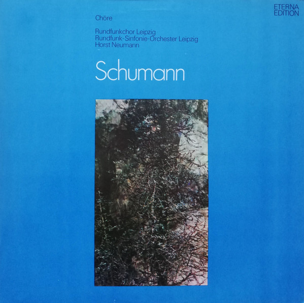 Cover Schumann*, Rundfunkchor Leipzig, Rundfunk-Sinfonie-Orchester Leipzig, Horst Neumann - Chöre (LP, Album) Schallplatten Ankauf