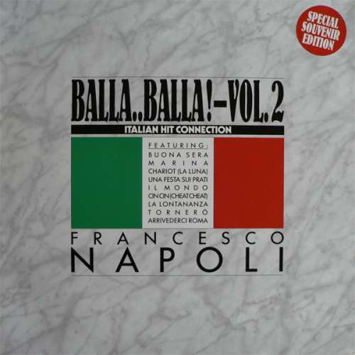 Cover Francesco Napoli - Balla..Balla! Vol. 2 - Italian Hit Connection (2x12, Gat) Schallplatten Ankauf