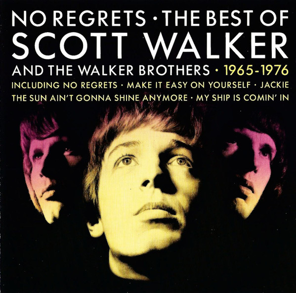 Cover Scott Walker And The Walker Brothers - No Regrets • The Best Of Scott Walker And The Walker Brothers • 1965 - 1976 (CD, Comp) Schallplatten Ankauf