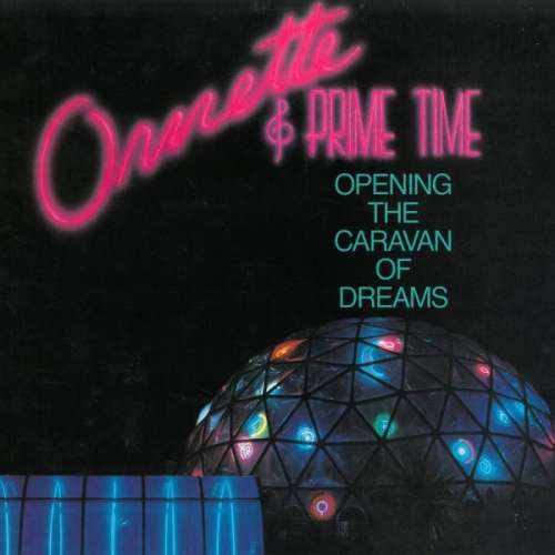 Cover Ornette Coleman and Prime Time (5) - Opening The Caravan Of Dreams (LP, Album, Dar) Schallplatten Ankauf